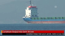 Çanakkale Boğazı'nda Gemi Arızası