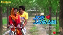 जोर जवानी ¦¦ Jor Jawani Song ¦¦ Uttar Kumar ¦¦ Geet Arora ¦¦ TR