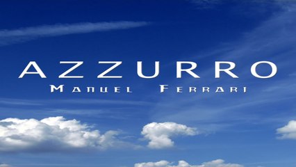 Manuel Ferrari - Azzurro - karaoke in the style of Adriano Celentano