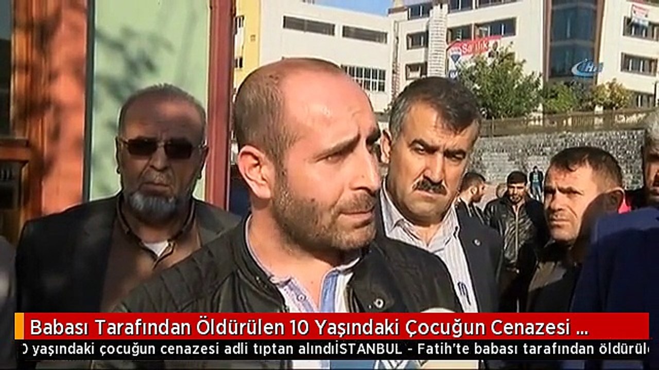 Babası Tarafından Öldürülen 10 Yaşındaki Çocuğun Cenazesi Adli Tıptan Alındı