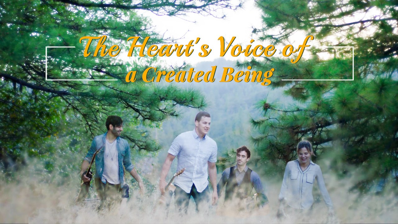 Worship God in Spirit and in Truth | "The Heart's Voice of a Created Being" (Christian Music Video)