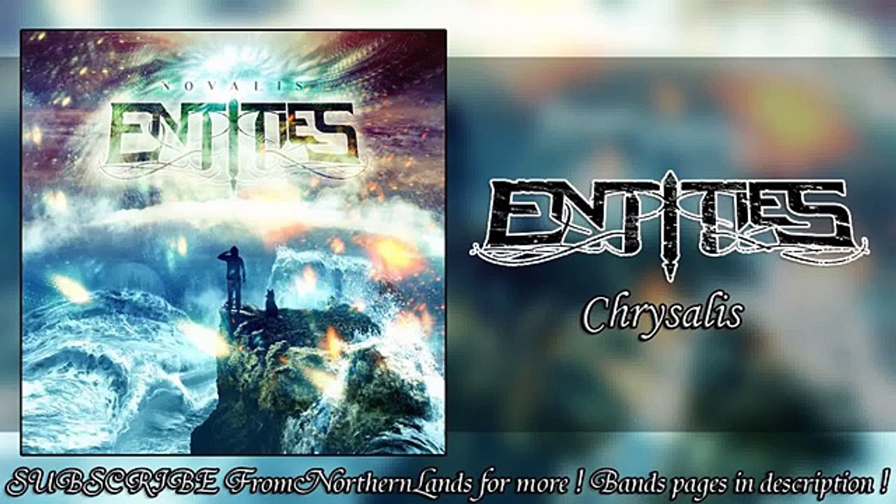 Entities – Chrysalis ( ft.Matt Youkhana ) [ Novalis ]