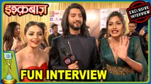 Kunal Jaisingh COMPLIMENTS Surbhi Chandna & Shrenu Parikh | Ishqbaaz | EXCLUSIVE Interview