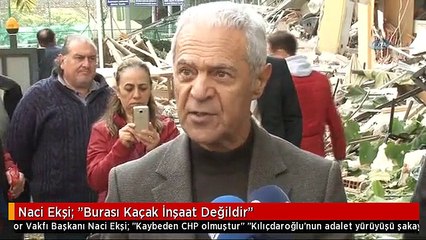 Naci Ekşi: "Burası Kaçak İnşaat Değildir"