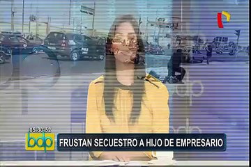 Chimbote: policía frustra secuestro a hijo de empresario