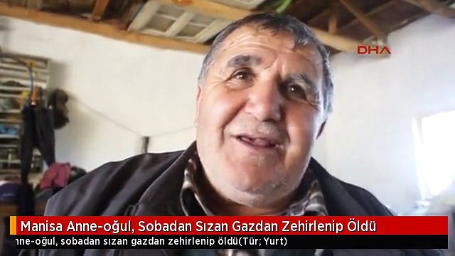 Manisa Anne-oğul, Sobadan Sızan Gazdan Zehirlenip Öldü