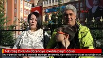 Tekirdağ Çorlu'da Öğrenciye 'Okulda Darp' İddiası