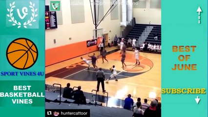 Best Basketball Vines of JUNE 2017 - Ep1 | Funny Sport | Funny Football | Funny Tennis
