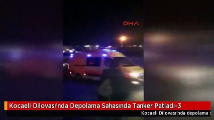 Kocaeli Dilovası'nda Depolama Sahasında Tanker Patladı-3