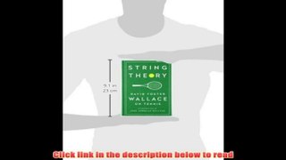 Read String Theory: David Foster Wallace on Tennis: A Library of America Special Publication Online PDF Book