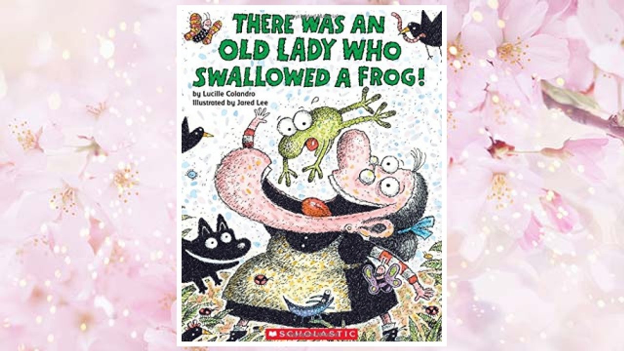 Download PDF There Was an Old Lady Who Swallowed a Frog! FREE