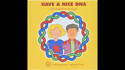Have a Nice DNA (Enjoy Your Cells, 3)