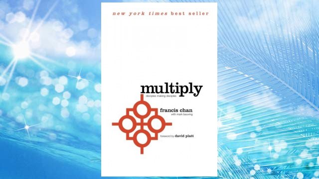 Download PDF Multiply: Disciples Making Disciples FREE