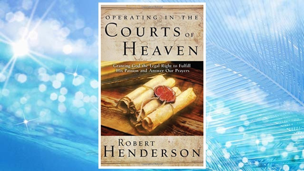Download PDF Operating in the Courts of Heaven FREE