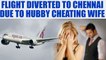 Iranian woman finds her hubby cheating on her, flight diverted to Chennai | Oneindia News