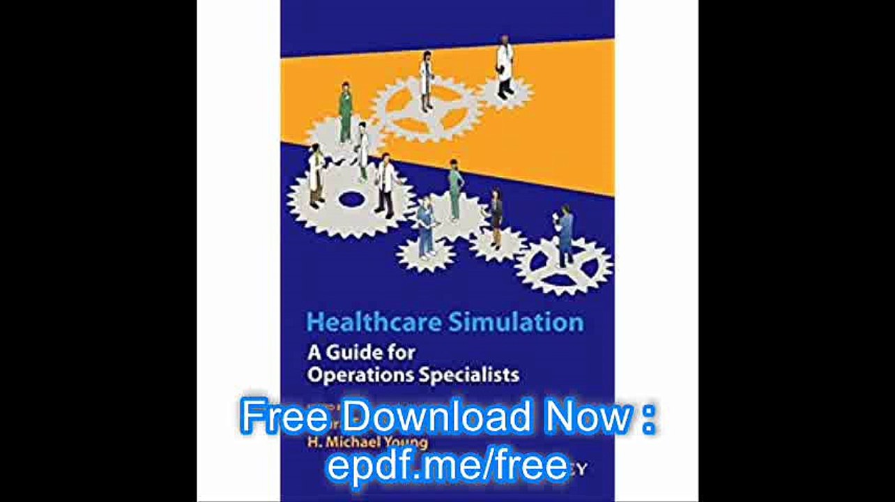 Healthcare Simulation A Guide for Operations Specialists