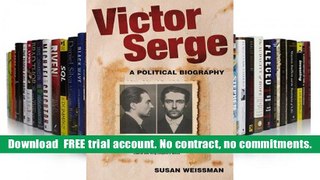 Audiobook  Victor Serge: A Biography Susan Weissman Full Book