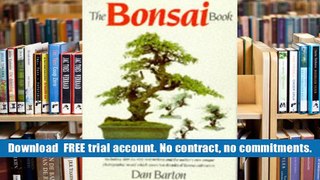 [PDF]  The Bonsai Book: The Definitive Illustrated Guide Including Step-by-step Instructions and