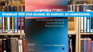 FREE [DOWNLOAD] Skills in Transactional Analysis Counselling   Psychotherapy (Skills in
