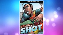 Download PDF Second Shot (Jake Maddox Sports Stories) FREE