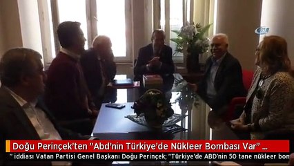 Doğu Perinçek'ten "Abd'nin Türkiye'de Nükleer Bombası Var" İddiası