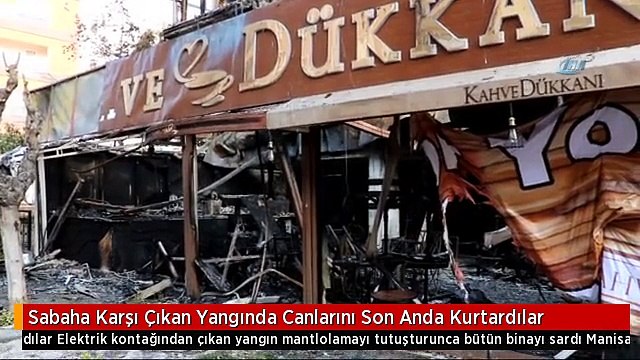 Sabaha Karşı Çıkan Yangında Canlarını Son Anda Kurtardılar