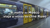 El metro de Moscú viaja al mundo del cine Ruso