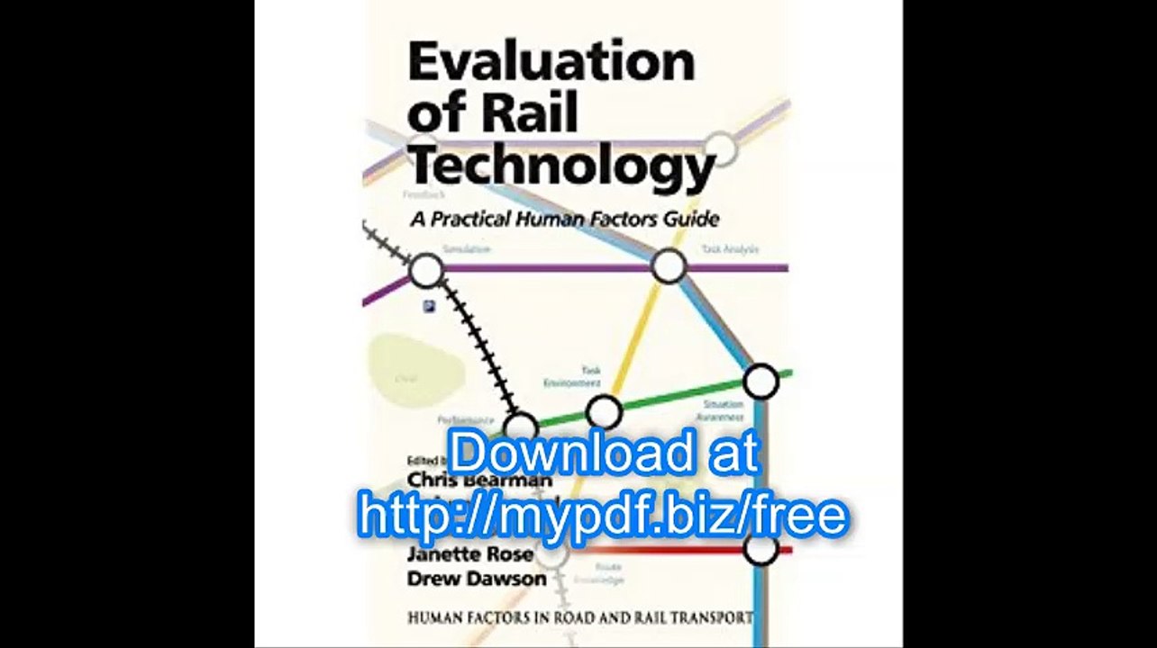 Evaluation of Rail Technology A Practical Human Factors Guide (Human Factors in Road and Rail Transport)
