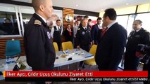 İlker Aycı, Çıldır Uçuş Okulunu Ziyaret Etti