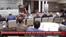 Dünya Müslüman Alimler Birliği 5'inci Mütevelli Heyeti Toplantısı