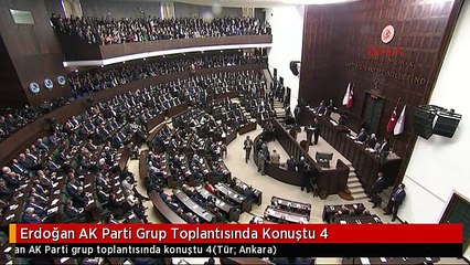 Erdoğan AK Parti Grup Toplantısında Konuştu 4
