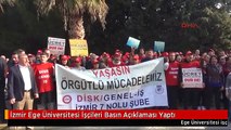 İzmir Ege Üniversitesi İşçileri Basın Açıklaması Yaptı