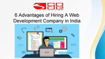 6 Advantages of Hiring A Web Development Company in India