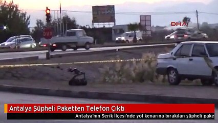 Antalya Şüpheli Paketten Telefon Çıktı