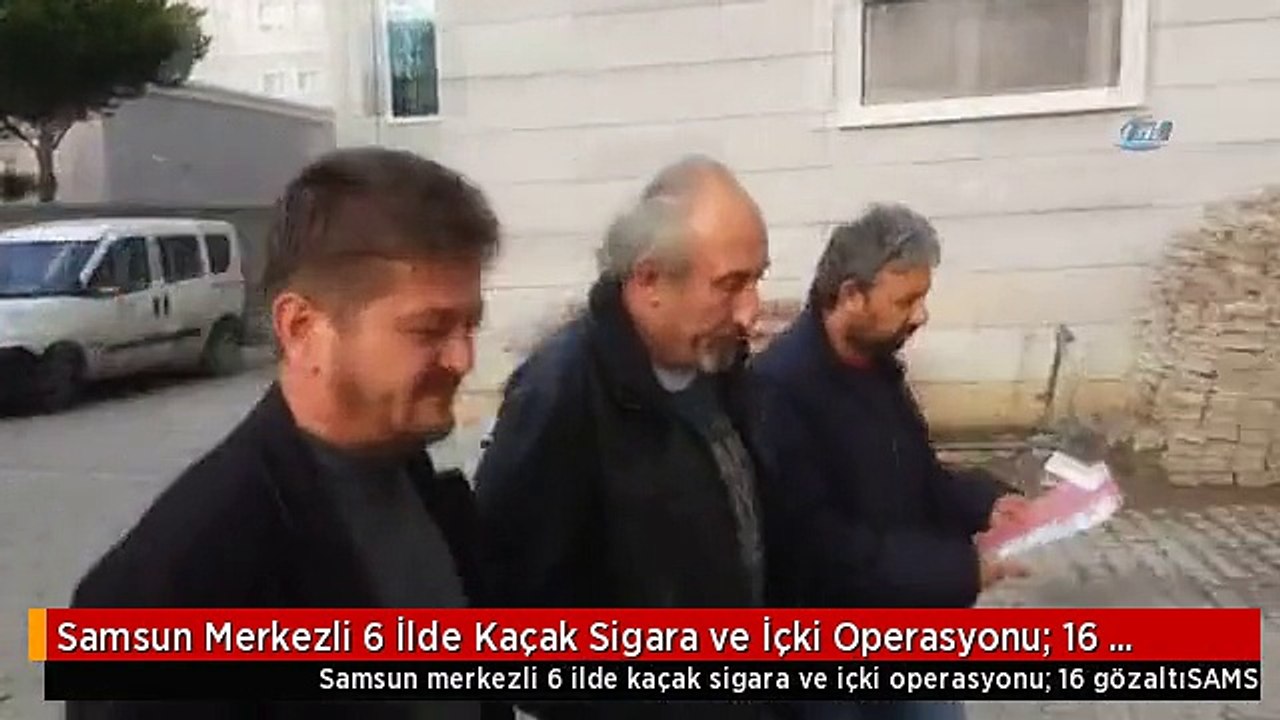 Samsun Merkezli 6 İlde Kaçak Sigara ve İçki Operasyonu: 16 Gözaltı