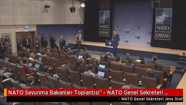 NATO Savunma Bakanları Toplantısı - NATO Genel Sekreteri Stoltenberg