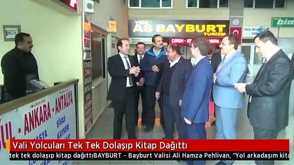 Vali Yolcuları Tek Tek Dolaşıp Kitap Dağıttı
