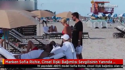 Manken Sofia Richie, Cinsel İlişki Bağımlısı Sevgilisinin Yanında Çıplak Güneşlendi