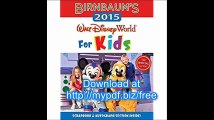 Birnbaum's 2015 Walt Disney World For Kids The Official Guide (Birnbaum Guides)