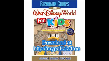 Birnbaum's Walt Disney World For Kids 2011