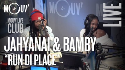 JAHYANAI & BAMBY : "Run Di Place" (live @ Mouv' Studios) #MOUVLIVECLUB