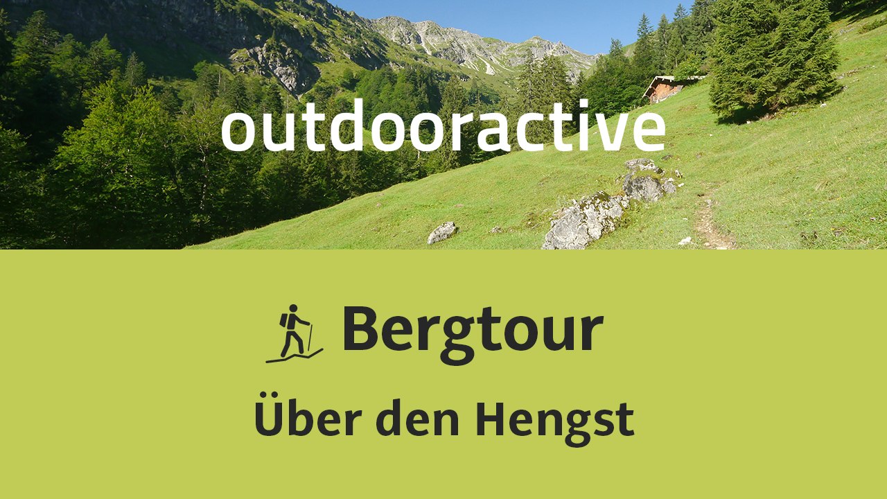 Bergtour im Allgäu: Über den Hengst