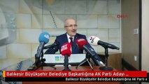 Balıkesir Büyükşehir Belediye Başkanlığına AK Parti Adayı Altıeylül Belediye Başkanı Zekai Kafaoğlu...