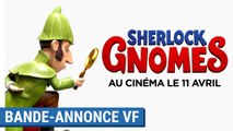 SHERLOCK GNOMES - Bande-annonce (VF) [au cinéma le 11 avril 2018]