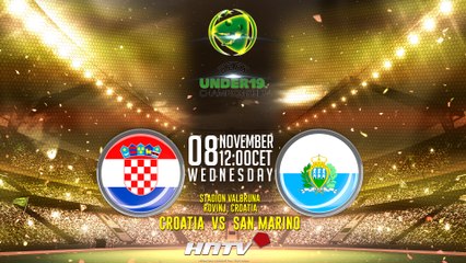 CROATIA U19 vs. SAN MARINO U19 | UEFA EURO U19 CHAMPIONSHIPS QUALIFIER