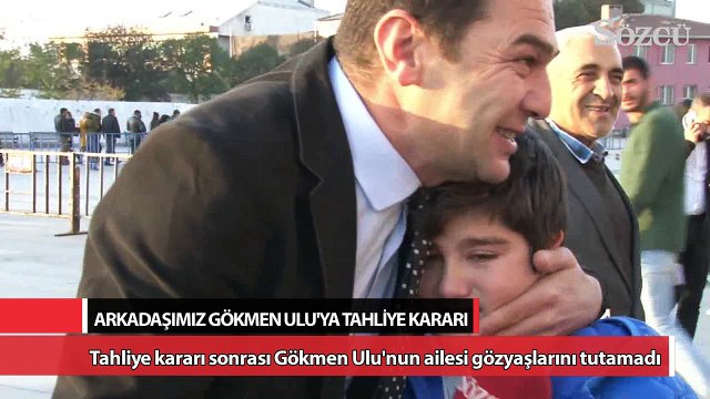Tahliye sonrası Gökmen Ulu'nun ailesi gözyaşlarını tutamadı