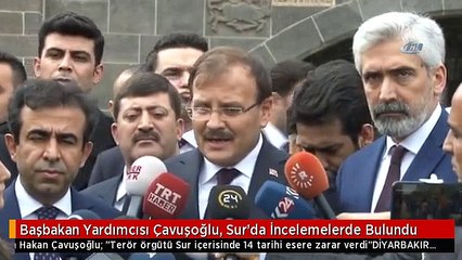 Başbakan Yardımcısı Çavuşoğlu, Sur'da İncelemelerde Bulundu