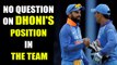 Virat Kohli defends MS Dhoni, slams those questioning his position in team | Oneindia News