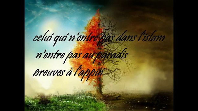 celui qui n'entre pas dans l'islam n'entre pas au paradis