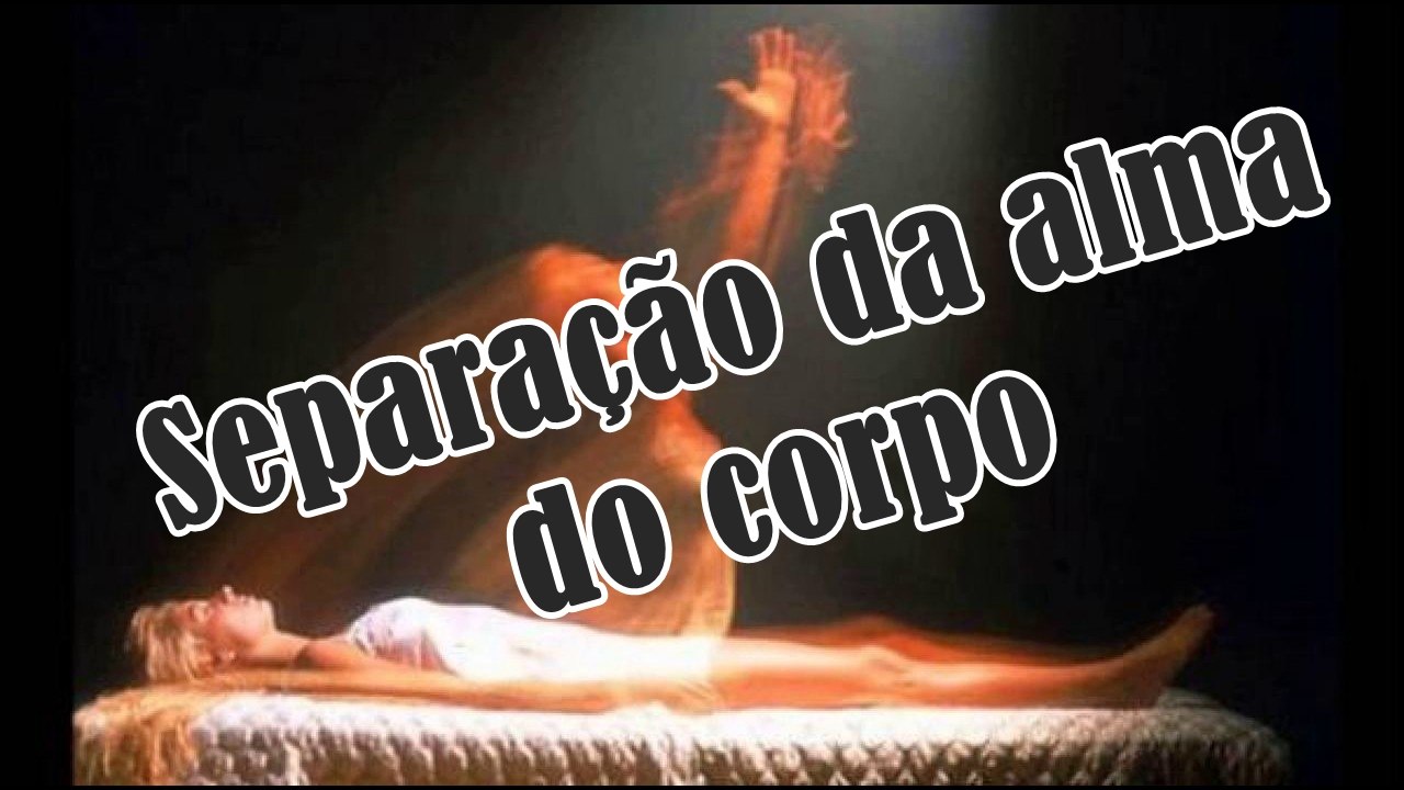 Separação da alma do corpo